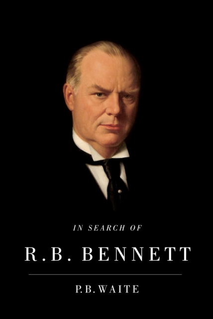 In Search of R.B. Bennett, PDF eBook