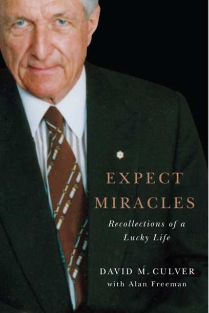 Expect Miracles : Recollections of a Lucky Life, PDF eBook