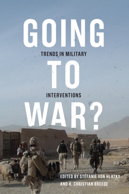 Going to War? : Trends in Military Interventions, PDF eBook
