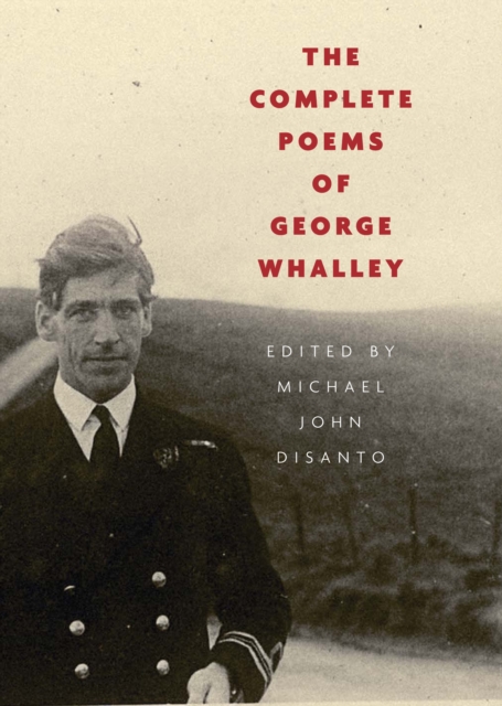 The Complete Poems of George Whalley, PDF eBook