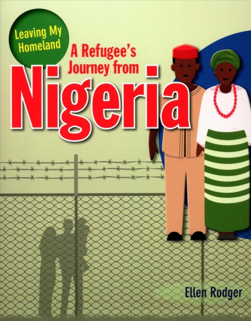 A Refugee s Journey from Nigeria, Paperback / softback Book