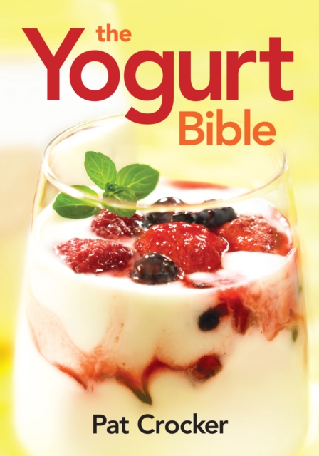 Yogurt Bible, Paperback / softback Book