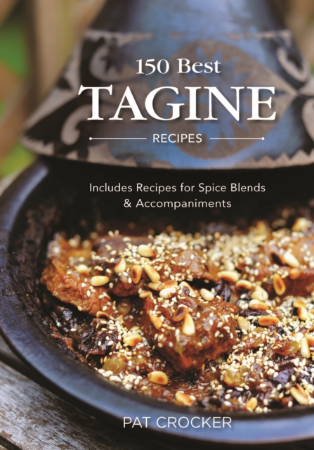 150 Best Tagine Recipes, Paperback / softback Book