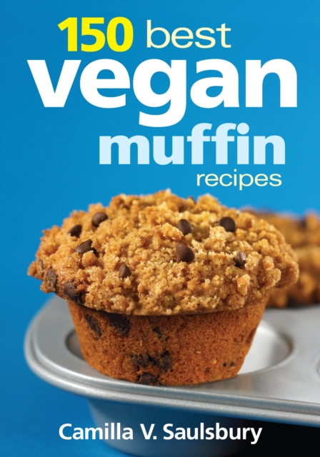 150 Best Vegan Muffin Recipes, Paperback / softback Book