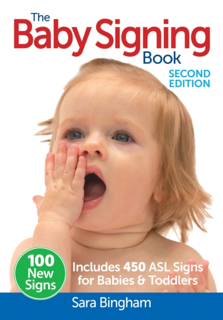 Baby Signing Book: Includes 450 ASL Signs For Babies & Toddlers, Paperback / softback Book