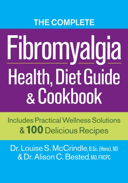 Complete Fibromyalgia Health, Diet Guide and Cookbook, Paperback / softback Book