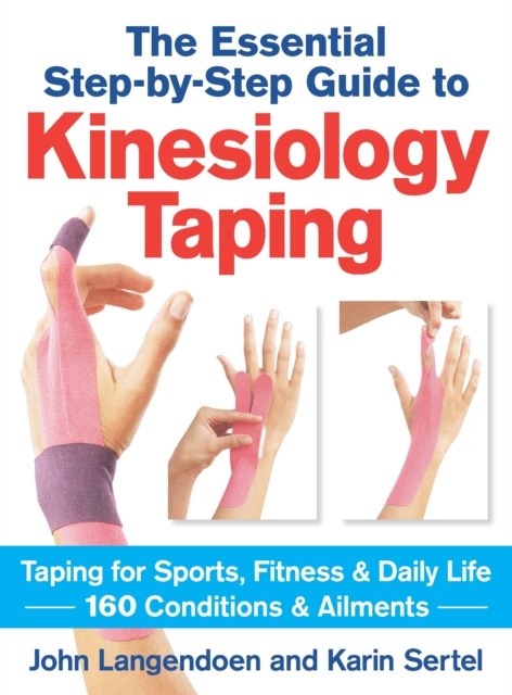 Kinesiology Taping: The Essential Step-by-Step Guide, Paperback / softback Book