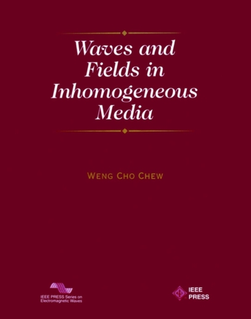 Waves and Fields in Inhomogenous Media, Paperback / softback Book