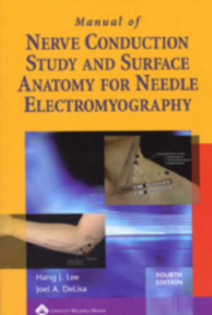 Manual of Nerve Conduction Study and Surface Anatomy for Needle Electromyography, Paperback / softback Book