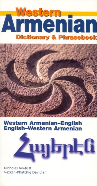Western Armenian Dictionary & Phrasebook: Armenian-English/English-Armenian, Paperback / softback Book