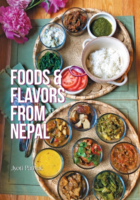 Foods and Flavors from Nepal, Paperback / softback Book