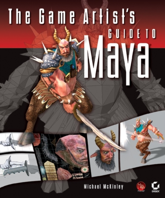The Game Artist's Guide to Maya, Paperback / softback Book