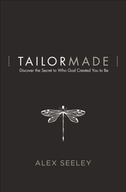 Tailor Made : Discover the Secret to Who God Created You to Be, EPUB eBook