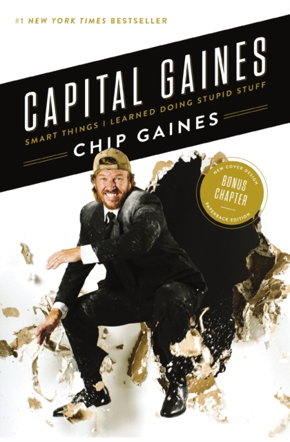 Capital Gaines : Smart Things I Learned Doing Stupid Stuff, EPUB eBook