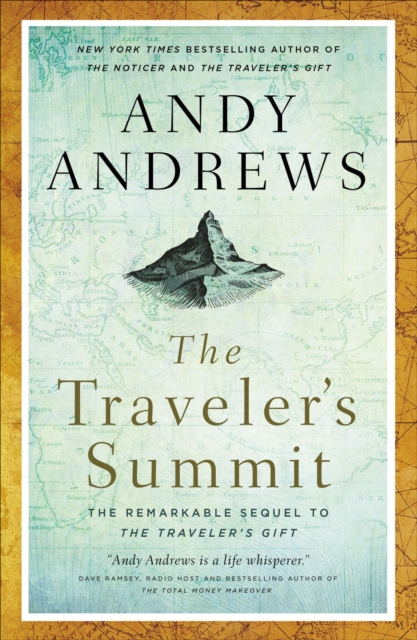 The Traveler's Summit : The Remarkable Sequel to The Traveler's Gift, EPUB eBook