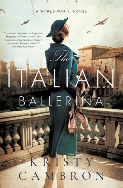The Italian Ballerina : A World War II Novel, Paperback / softback Book