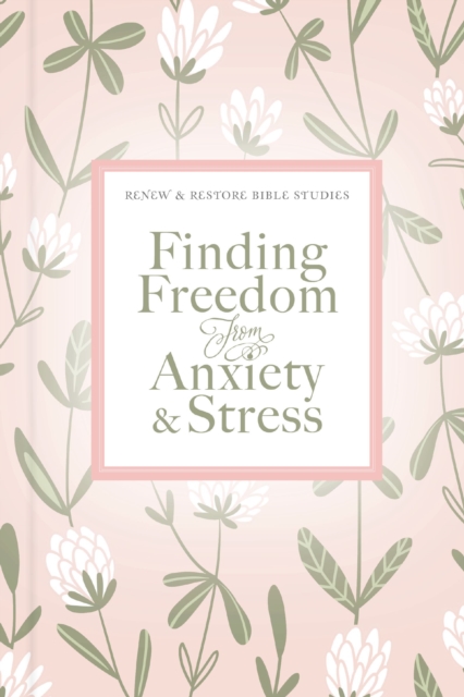 Finding Freedom from Anxiety and Stress, Spiral bound Book