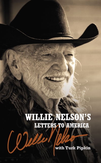 Willie Nelson's Letters to America, Hardback Book