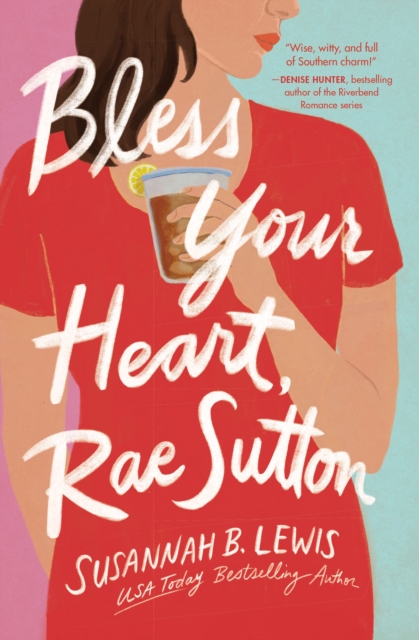 Bless Your Heart, Rae Sutton, Paperback / softback Book