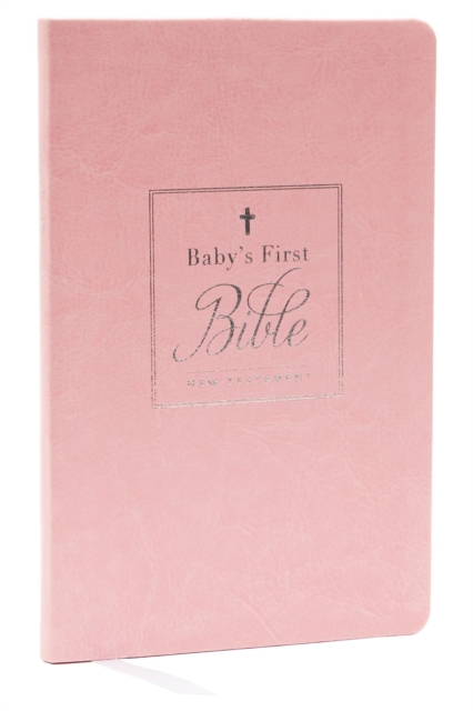 KJV, Baby's First New Testament, Leathersoft, Pink, Red Letter, Comfort Print : Holy Bible, King James Version, Leather / fine binding Book