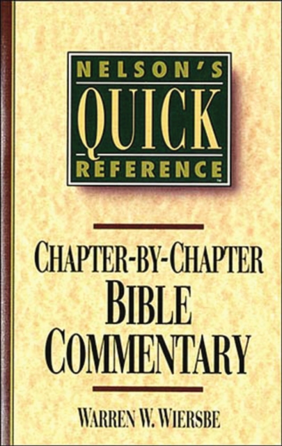 Nelson's Quick Reference Chapter-by-Chapter Bible Commentary : Nelson's Quick Reference Series, Paperback / softback Book