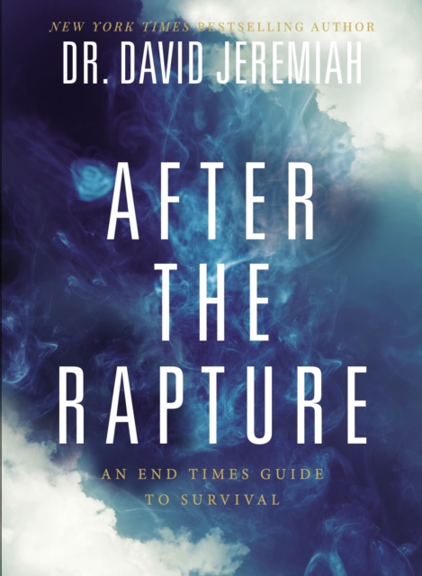 After the Rapture : An End Times Guide to Survival, EPUB eBook