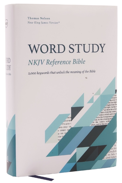 NKJV, Word Study Reference Bible, Hardcover, Red Letter, Comfort Print : 2,000 Keywords that Unlock the Meaning of the Bible, Hardback Book