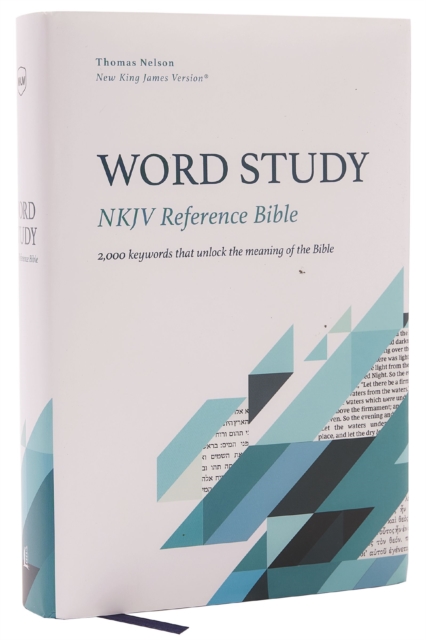 NKJV, Word Study Reference Bible, Hardcover, Red Letter, Thumb Indexed, Comfort Print : 2,000 Keywords that Unlock the Meaning of the Bible, Hardback Book