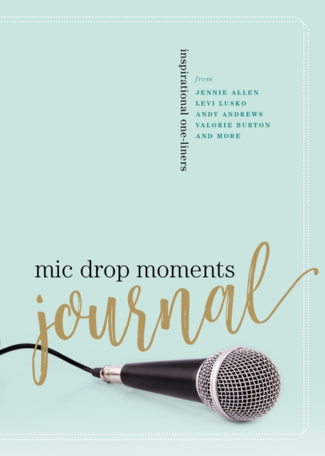Mic Drop Moments Journal : Inspirational One-Liners, EPUB eBook
