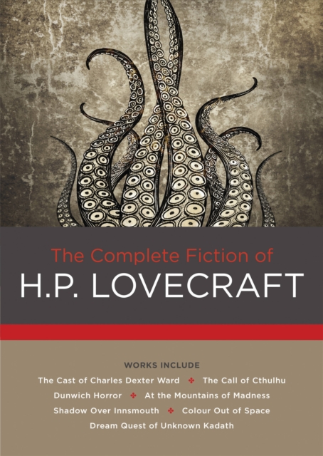 The Complete Fiction of H. P. Lovecraft, Hardback Book