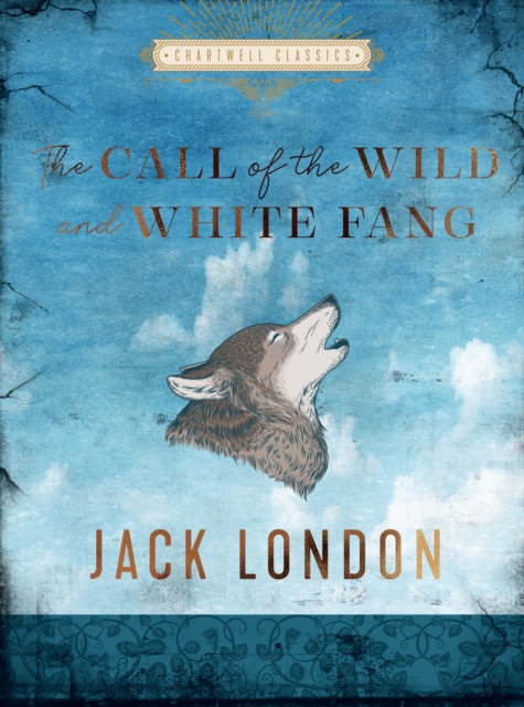The Call of the Wild and White Fang, Hardback Book