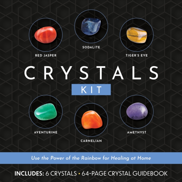 Crystals Kit : Use the Power of the Rainbow for Healing at Home - Includes: 6 Crystals, 64-page Crystal Guidebook, Kit Book