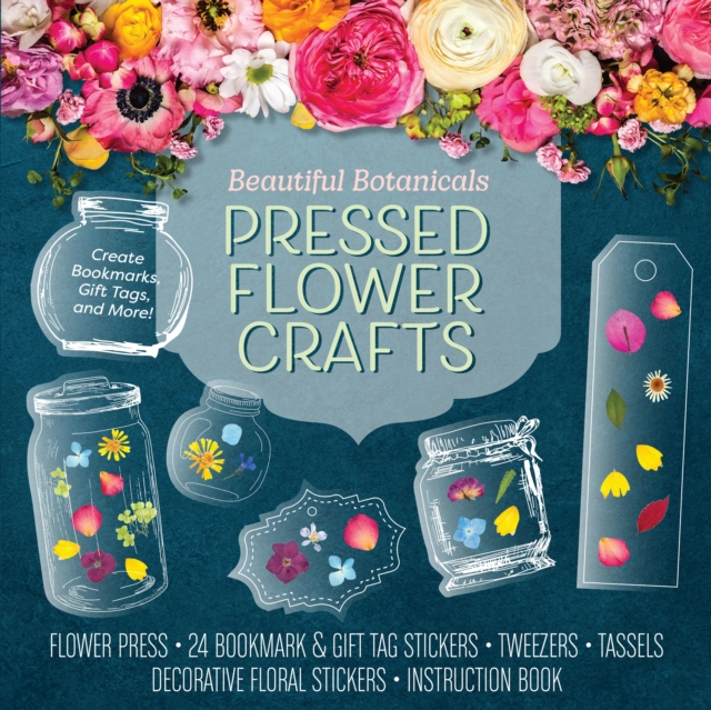 Beautiful Botanicals Pressed Flower Crafts Kit : Create Bookmarks, Gift Tags, and More! Kit Includes: Flower Press, 24 Bookmark and Gift Tag Stickers, Tweezers, Tassels, Decorative Floral Stickers, In, Kit Book