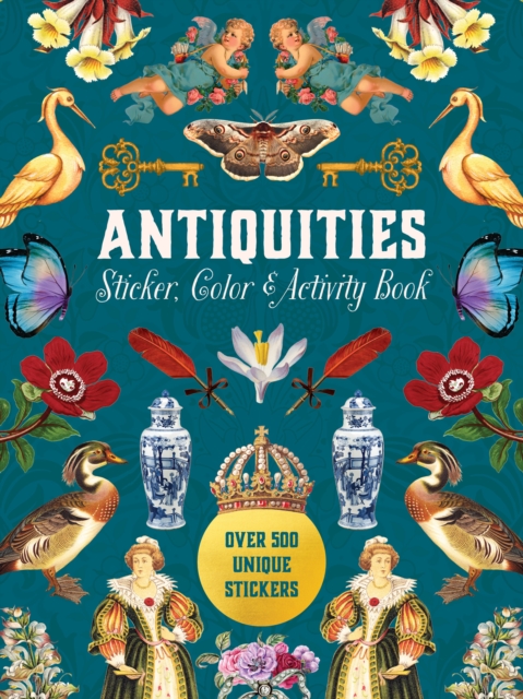 Antiquities Sticker, Color & Activity Book : Over 500 Unique Stickers, Hardback Book