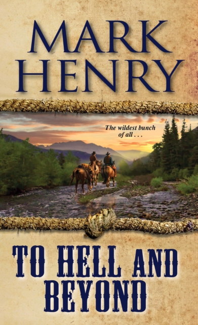 To Hell and Beyond : Omnibus: The Hell Riders; Hard Road to Heaven, EPUB eBook