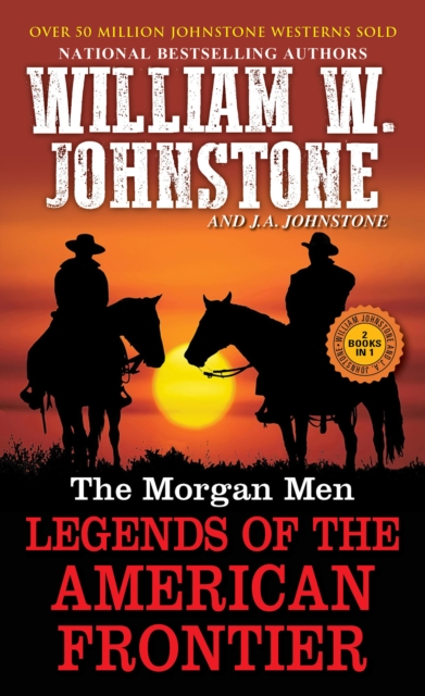 The Morgan Men : Legends of the American Frontier, Paperback / softback Book