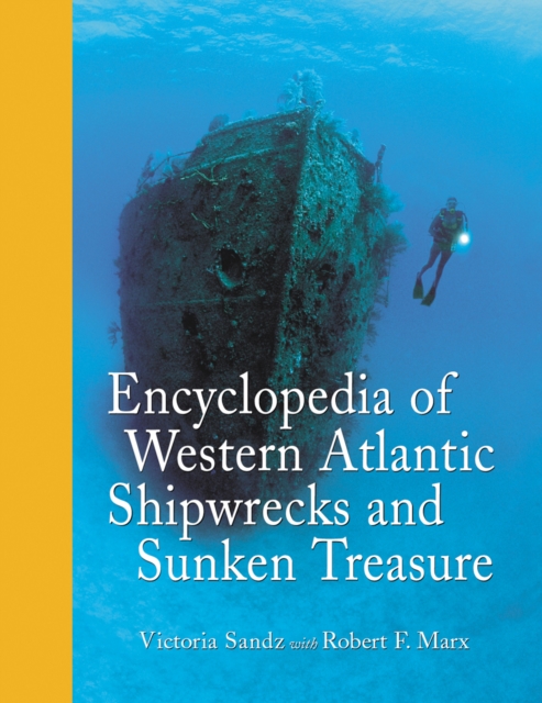 Encyclopedia of Western Atlantic Shipwrecks and Sunken Treasure, PDF eBook