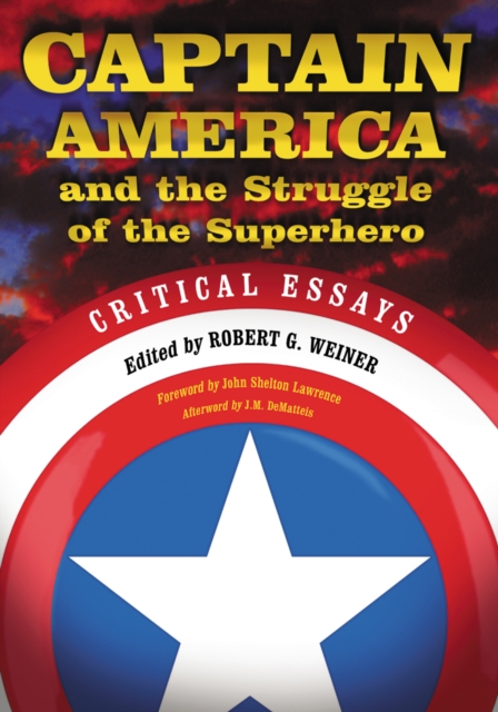 Captain America and the Struggle of the Superhero : Critical Essays, EPUB eBook