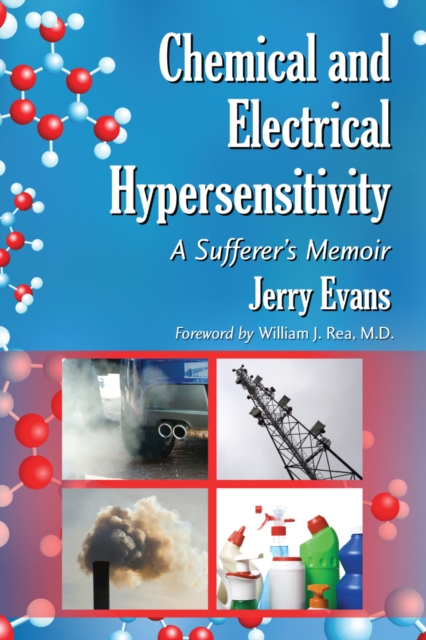 Chemical and Electrical Hypersensitivity : A Sufferer's Memoir, PDF eBook