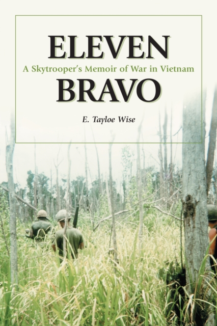 Eleven Bravo : A Skytrooper's Memoir of War in Vietnam, EPUB eBook