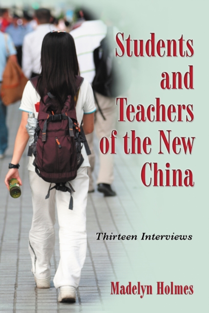 Students and Teachers of the New China : Thirteen Interviews, PDF eBook
