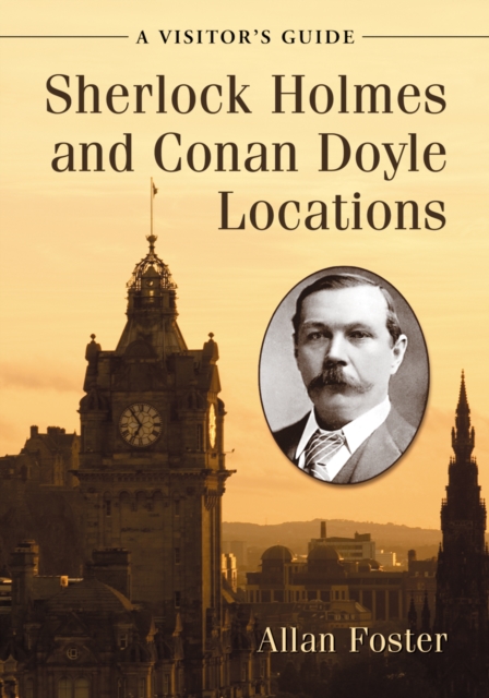 Sherlock Holmes and Conan Doyle Locations : A Visitor's Guide, PDF eBook