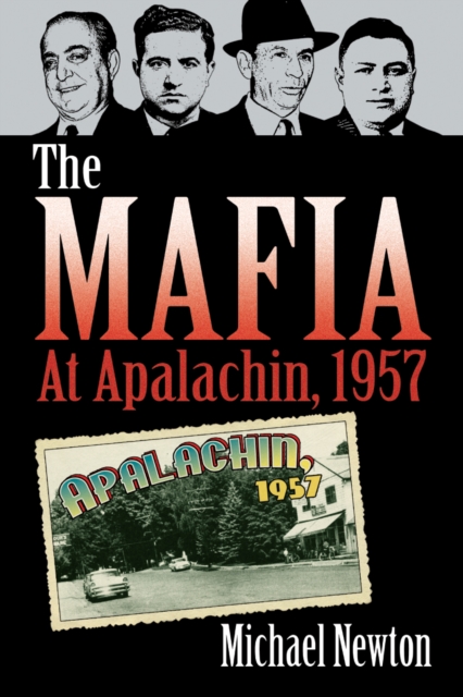 The Mafia at Apalachin, 1957, PDF eBook