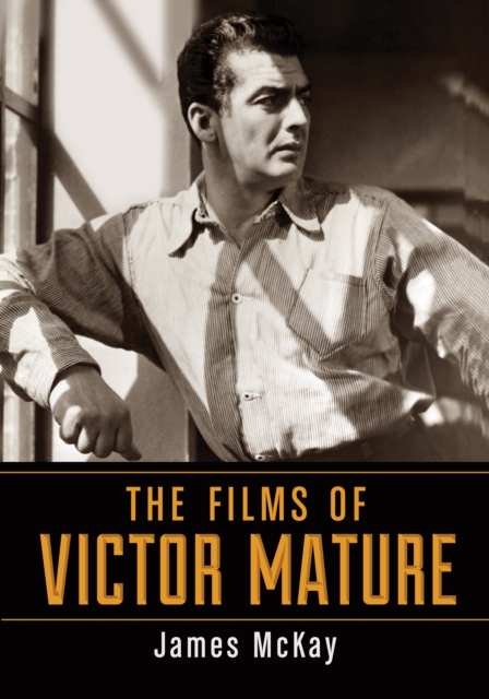 The Films of Victor Mature, EPUB eBook