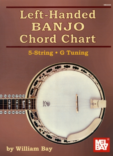 Left-Handed Banjo Chord Chart : 5 String- G Tuning, Undefined Book