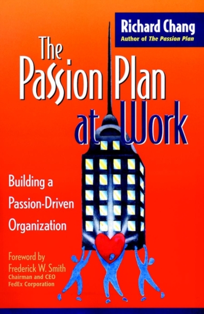 The Passion Plan at Work : Building a Passion-Driven Organization, PDF eBook