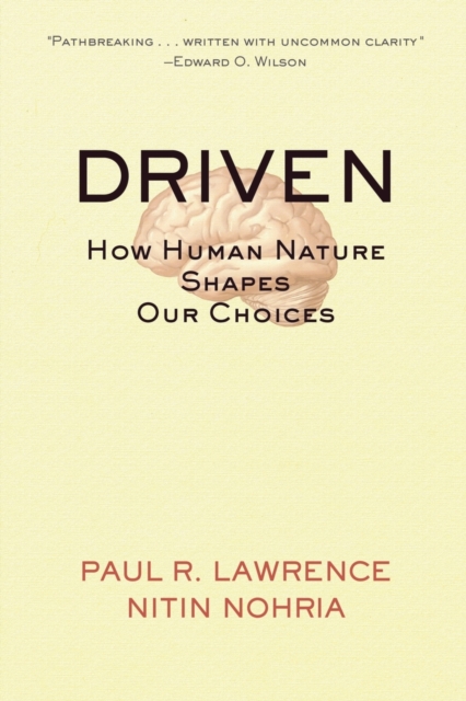 Driven : How Human Nature Shapes Our Choices, Paperback / softback Book