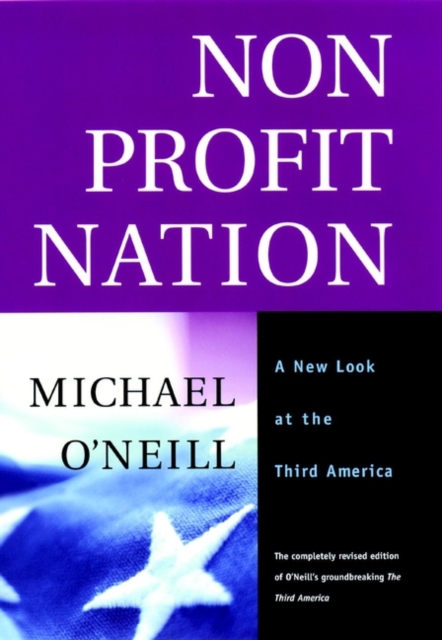 Nonprofit Nation : A New Look at the Third America, PDF eBook