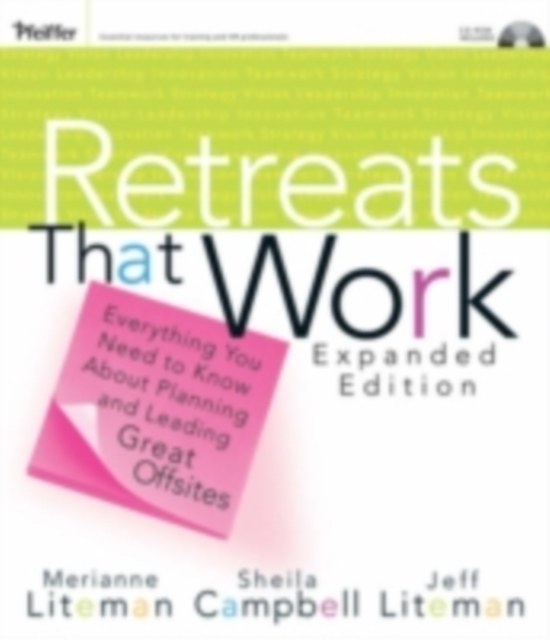 Retreats That Work : Designing and Conducting Effective Offsites for Groups and Organizations, PDF eBook
