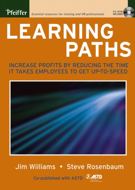 Learning Paths : Increase Profits by Reducing the Time It Takes Employees to Get Up-to-Speed, PDF eBook